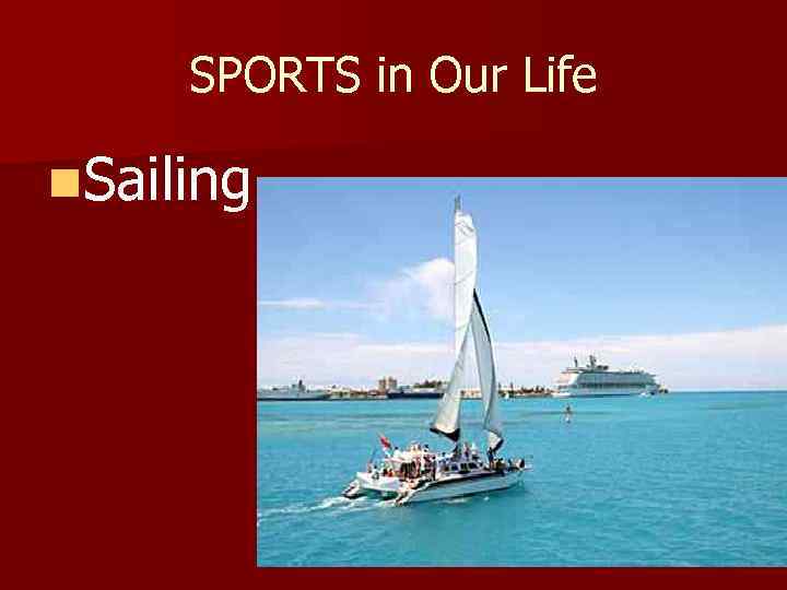 SPORTS in Our Life n. Sailing 