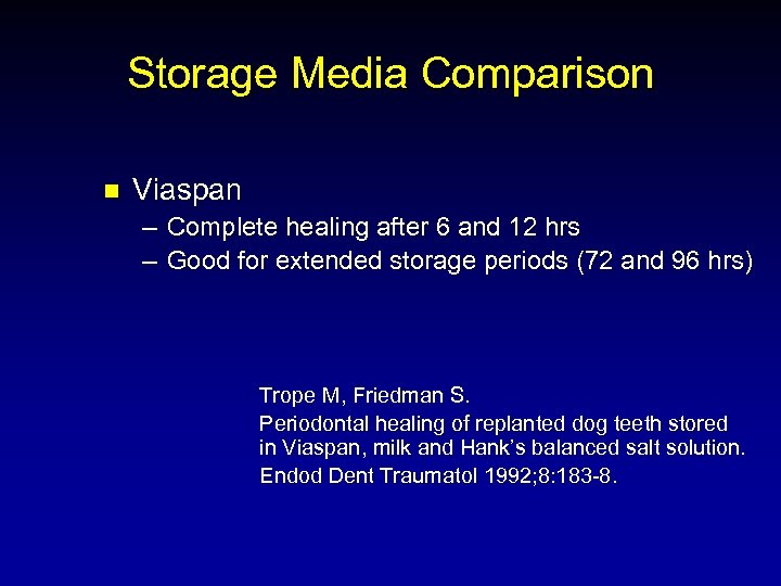 Storage Media Comparison n Viaspan – Complete healing after 6 and 12 hrs –