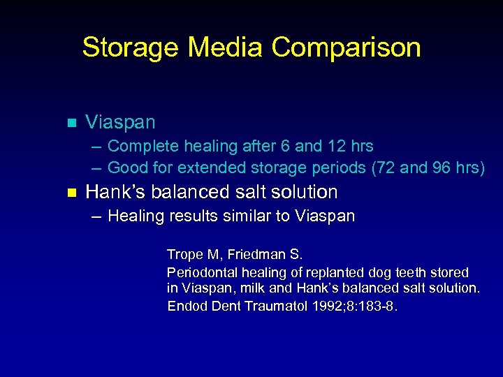 Storage Media Comparison n Viaspan – Complete healing after 6 and 12 hrs –