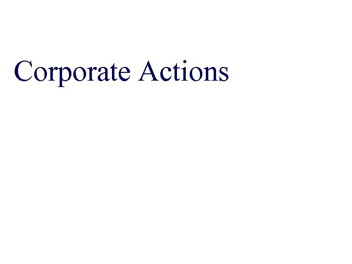 Corporate Actions 