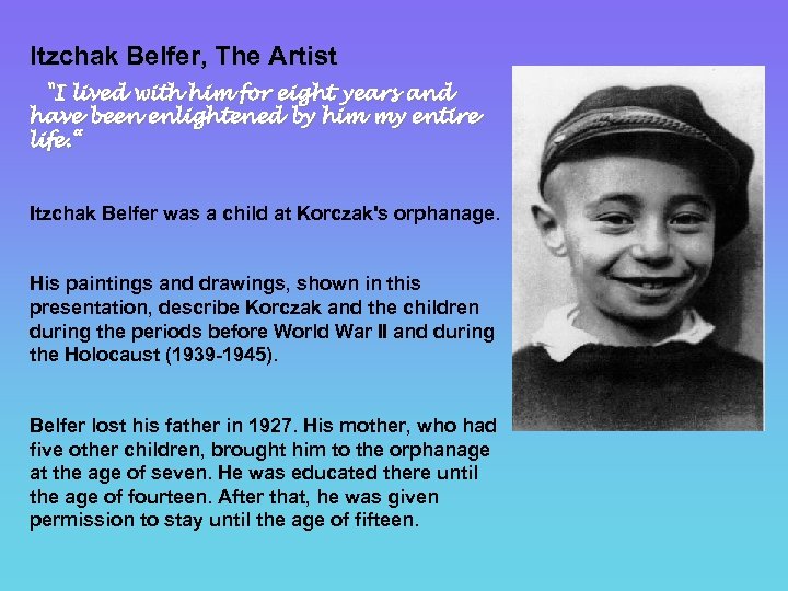 Itzchak Belfer, The Artist 