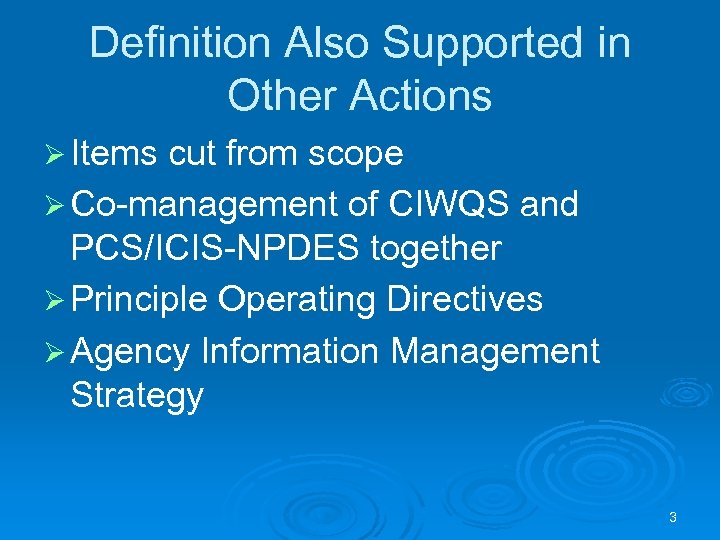 Definition Also Supported in Other Actions Ø Items cut from scope Ø Co-management of