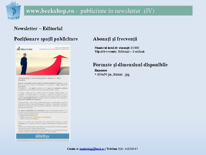 www. beckshop. ro – publicitate în newsletter (IV) Newsletter – Editorial Poziţionare spaţii publicitare