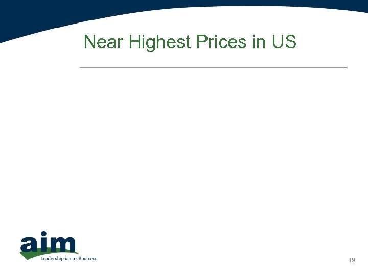 Near Highest Prices in US 19 
