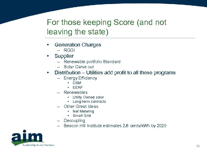 For those keeping Score (and not leaving the state) • Generation Charges – RGGI