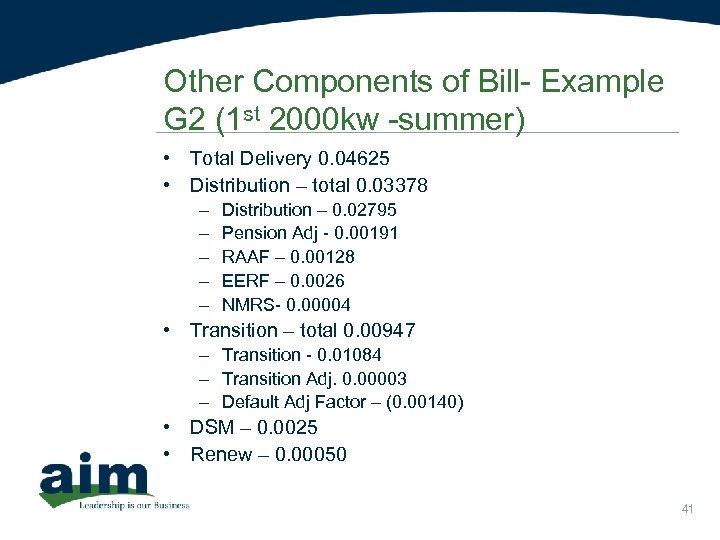 Other Components of Bill- Example G 2 (1 st 2000 kw -summer) • Total