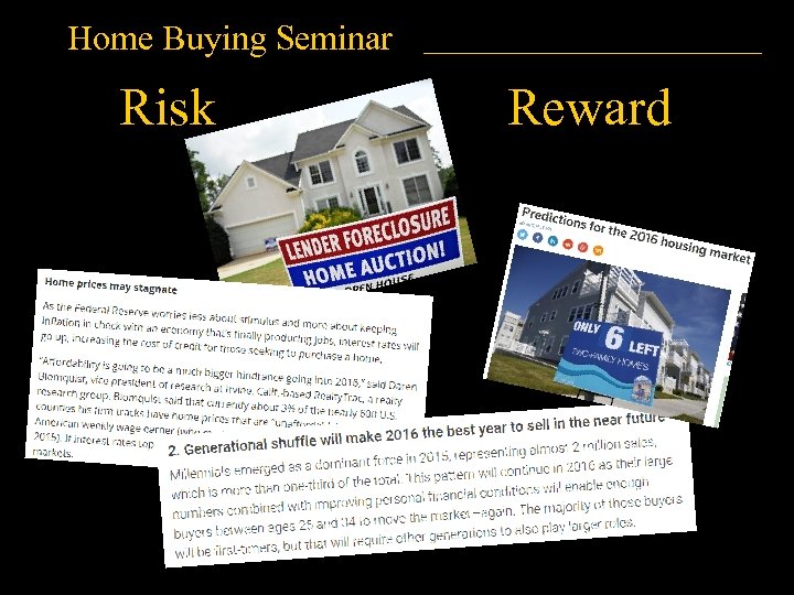 Home Buying Seminar Risk Reward 