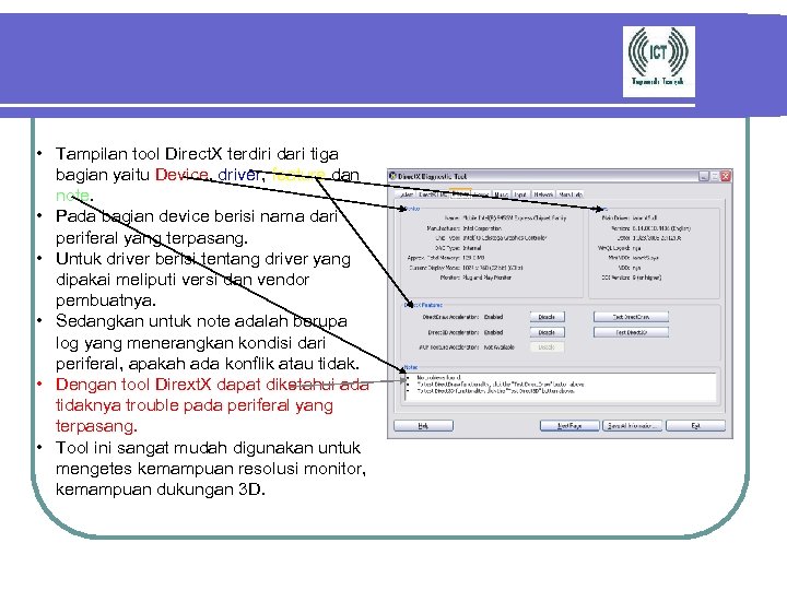  • Tampilan tool Direct. X terdiri dari tiga bagian yaitu Device, driver, feature
