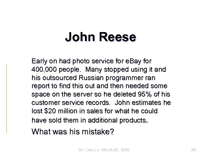 John Reese Early on had photo service for e. Bay for 400, 000 people.