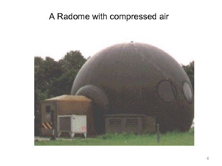 A Radome with compressed air 8 