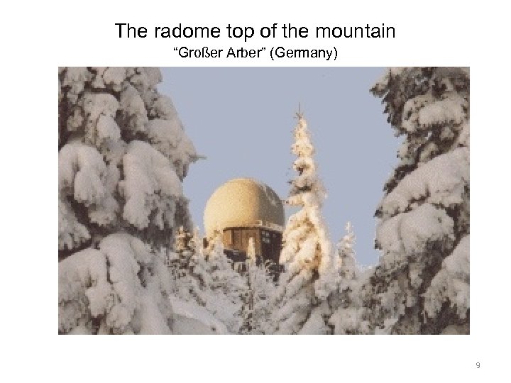 The radome top of the mountain “Großer Arber” (Germany) 9 