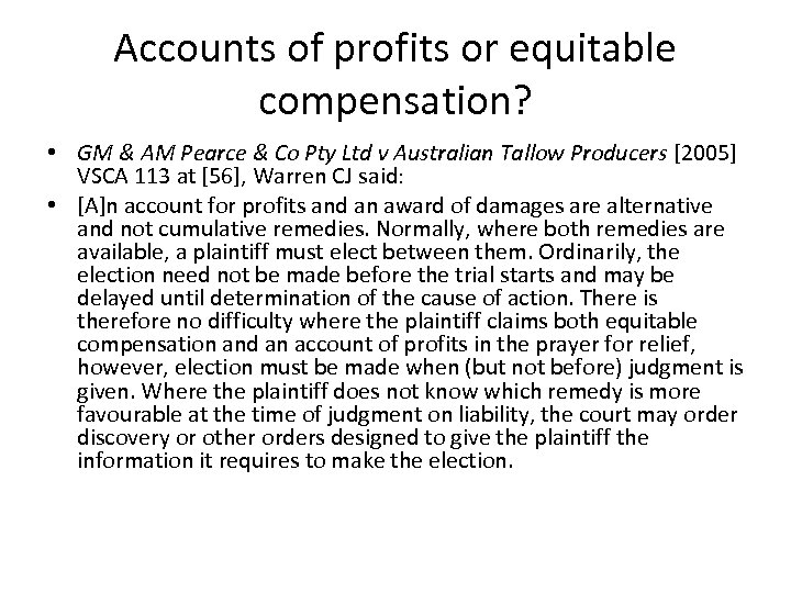 Accounts of profits or equitable compensation? • GM & AM Pearce & Co Pty