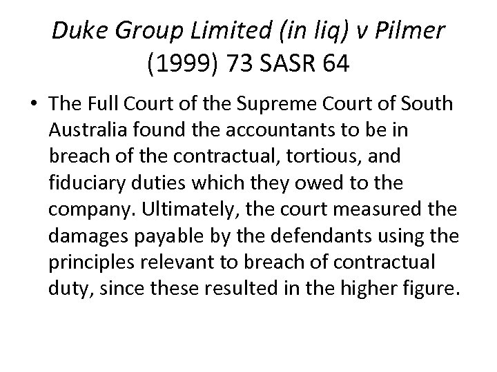 Duke Group Limited (in liq) v Pilmer (1999) 73 SASR 64 • The Full