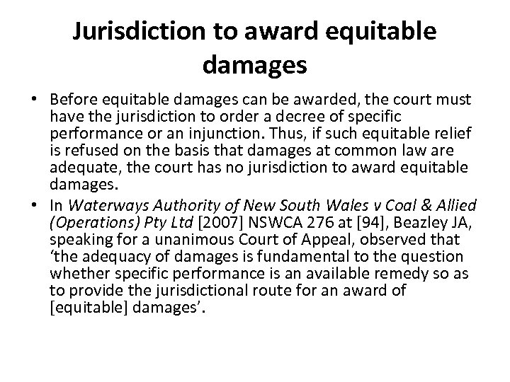 Jurisdiction to award equitable damages • Before equitable damages can be awarded, the court