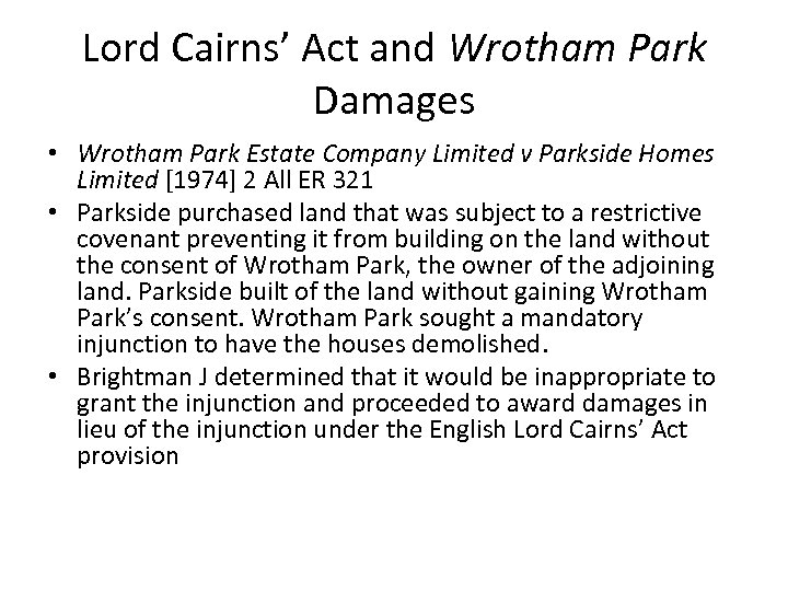 Lord Cairns’ Act and Wrotham Park Damages • Wrotham Park Estate Company Limited v