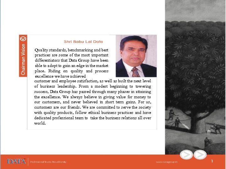 Quality standards, benchmarking and best practices are some of the most important differentiators that