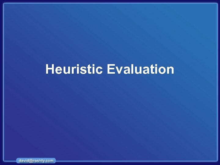 Heuristic Evaluation 