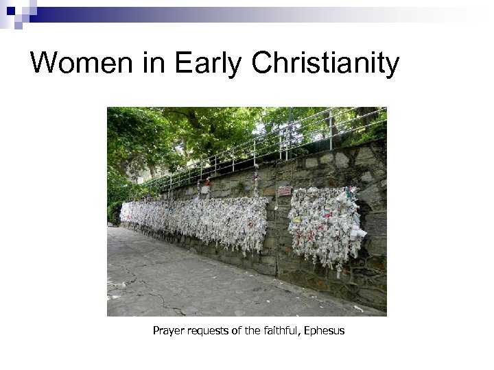 Women in Early Christianity Prayer requests of the faithful, Ephesus 