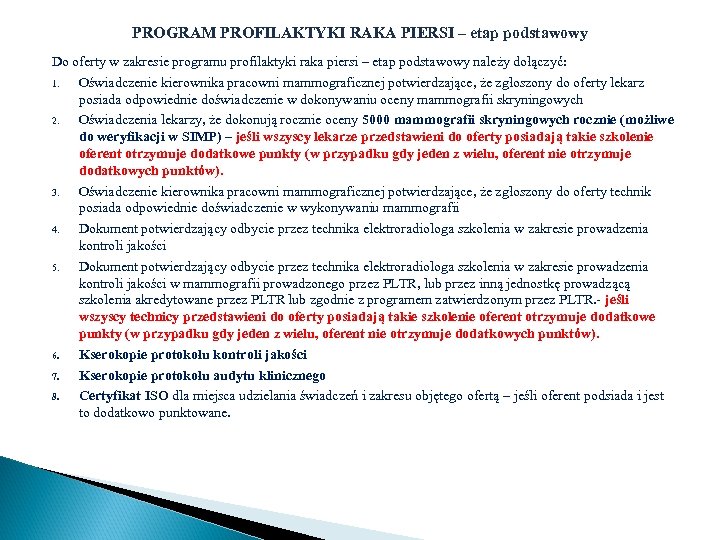 PROGRAM PROFILAKTYKI RAKA PIERSI – etap podstawowy Do oferty w zakresie programu profilaktyki raka