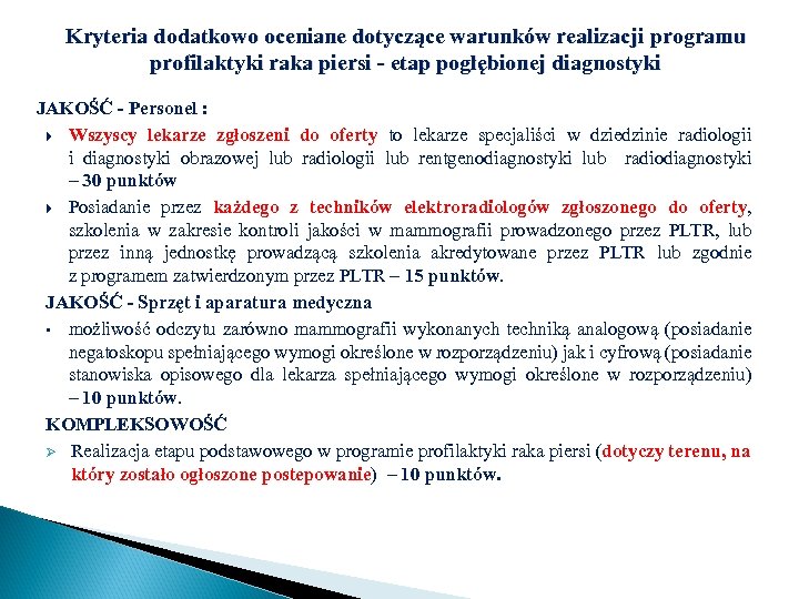 Kryteria dodatkowo oceniane dotyczące warunków realizacji programu profilaktyki raka piersi - etap pogłębionej diagnostyki