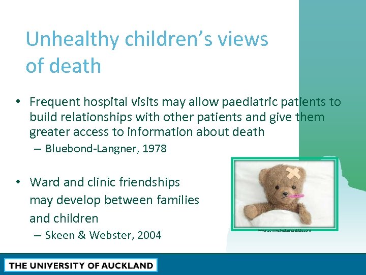 Unhealthy children’s views of death • Frequent hospital visits may allow paediatric patients to