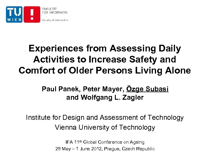 Experiences from Assessing Daily Activities to Increase Safety and Comfort of Older Persons Living