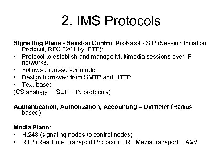 2. IMS Protocols Signalling Plane - Session Control Protocol - SIP (Session Initiation Protocol,