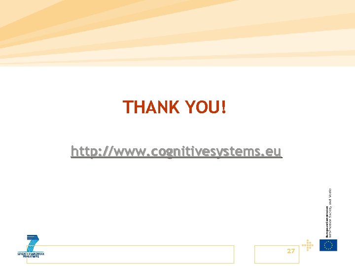 THANK YOU! http: //www. cognitivesystems. eu 27 