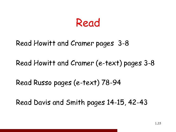 Read Howitt and Cramer pages 3 -8 Read Howitt and Cramer (e-text) pages 3