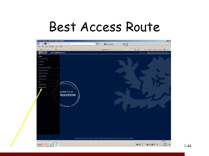 Best Access Route 1. 46 46 