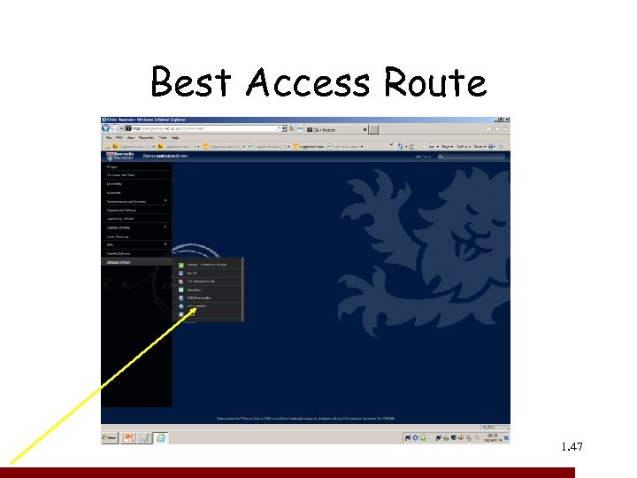 Best Access Route 1. 47 47 