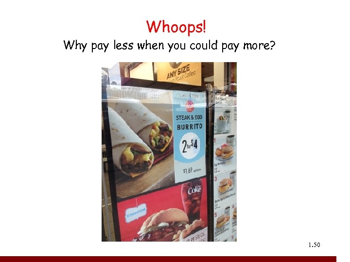 Whoops! Why pay less when you could pay more? 1. 50 50 