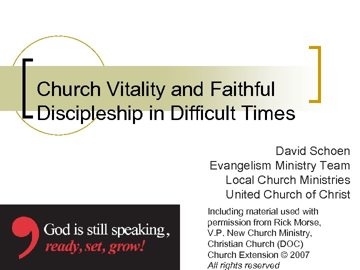 Church Vitality and Faithful Discipleship in Difficult Times David Schoen Evangelism Ministry Team Local