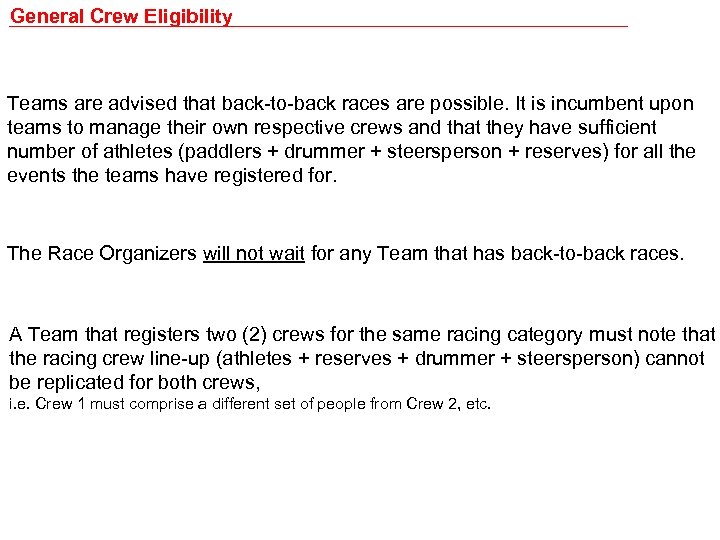 General Crew Eligibility Teams are advised that back-to-back races are possible. It is incumbent