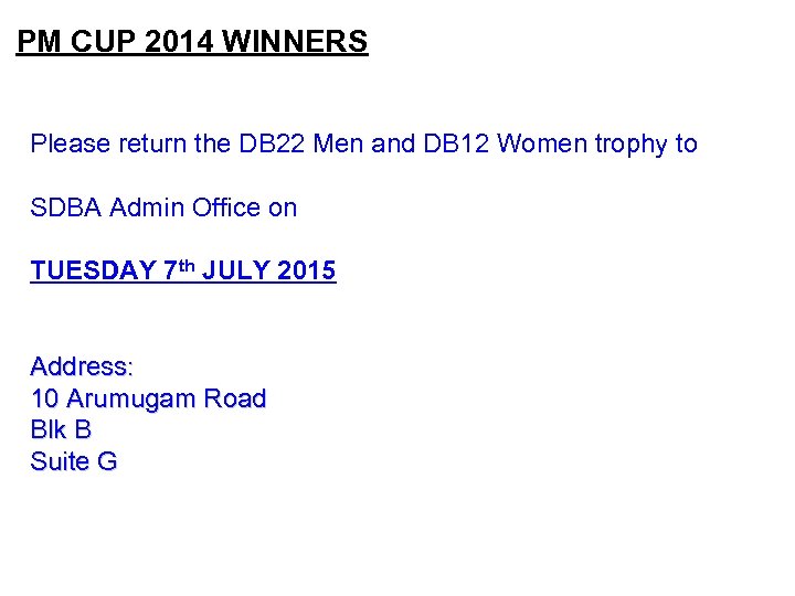 PM CUP 2014 WINNERS Please return the DB 22 Men and DB 12 Women