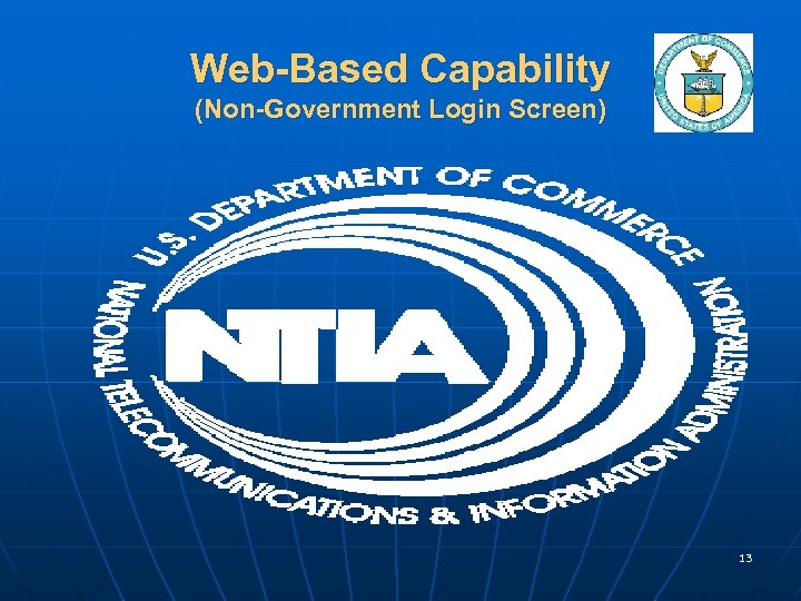 Web-Based Capability (Non-Government Login Screen) 13 