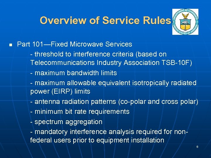 Overview of Service Rules n Part 101—Fixed Microwave Services - threshold to interference criteria