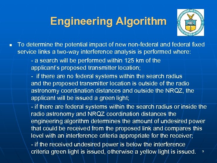 Engineering Algorithm n To determine the potential impact of new non-federal and federal fixed