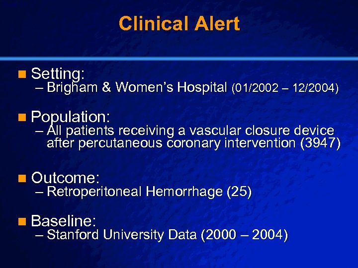 Slide 50 © 2003 By Default! Clinical Alert n Setting: – Brigham & Women’s