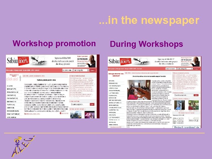 . . . in the newspaper Workshop promotion During Workshops 