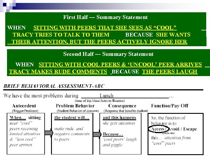 First Half --- Summary Statement WHEN SITTING WITH PEERS THAT SHE SEES AS “COOL"