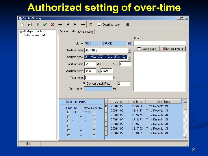 Authorized setting of over-time 20 