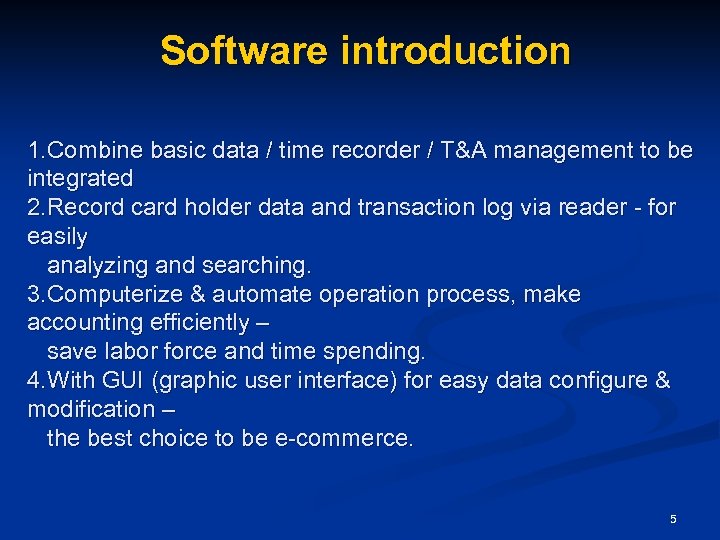 Software introduction 1. Combine basic data / time recorder / T&A management to be