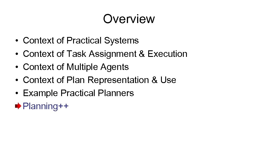 Overview • • • Context of Practical Systems Context of Task Assignment & Execution