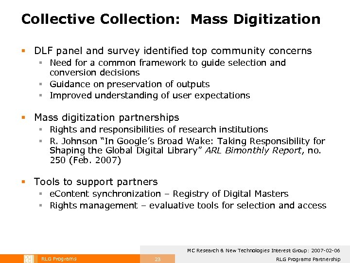 Collective Collection: Mass Digitization § DLF panel and survey identified top community concerns §