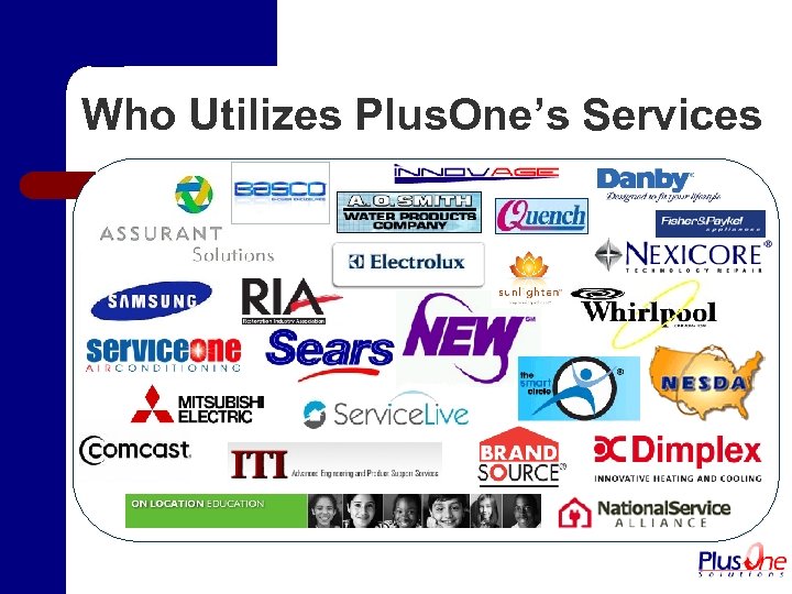 Who Utilizes Plus. One’s Services 