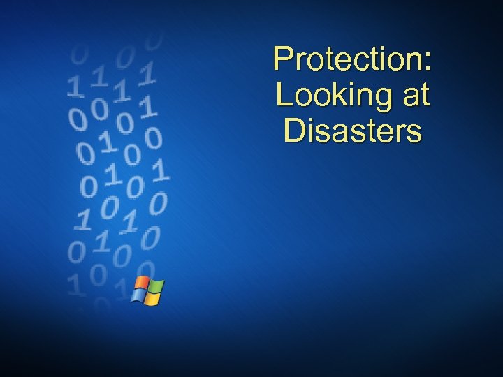 Protection: Looking at Disasters 