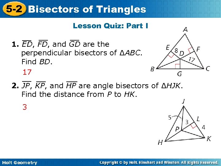 5 -2 Bisectors of Triangles Lesson Quiz: Part I 1. ED, FD, and GD