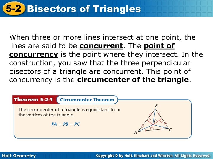 5 -2 Bisectors of Triangles When three or more lines intersect at one point,