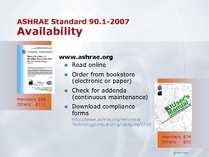 ASHRAE Standard 90. 1 -2007 Availability www. ashrae. org u Read online u u